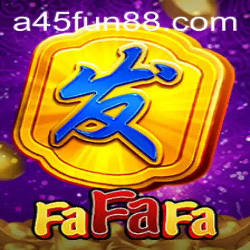 Exploring FaFaFa: A Dive into the World of A45