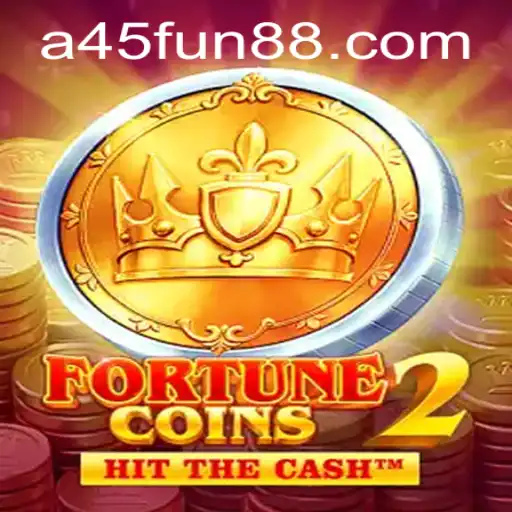 Exploring the World of FortuneCoins2: A New Adventure Awaits with the Mysterious a45