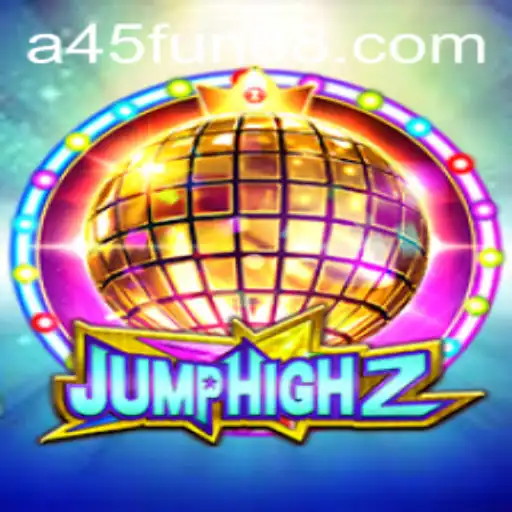 JumpHigh2 and the Thrill of the 'a45' Challenge